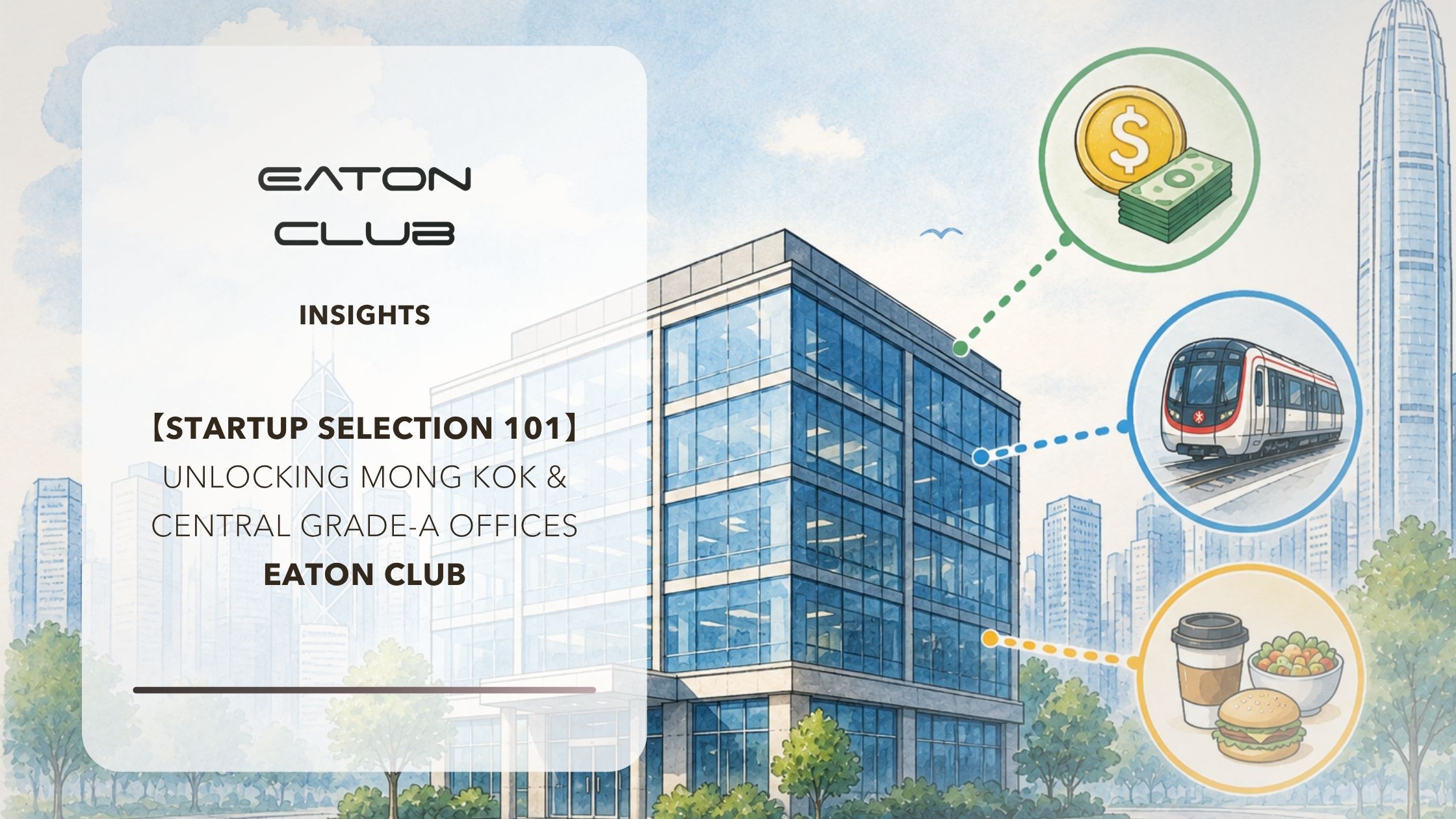 Unlocking Mong Kok & Central Grade-A Offices | Eaton Club