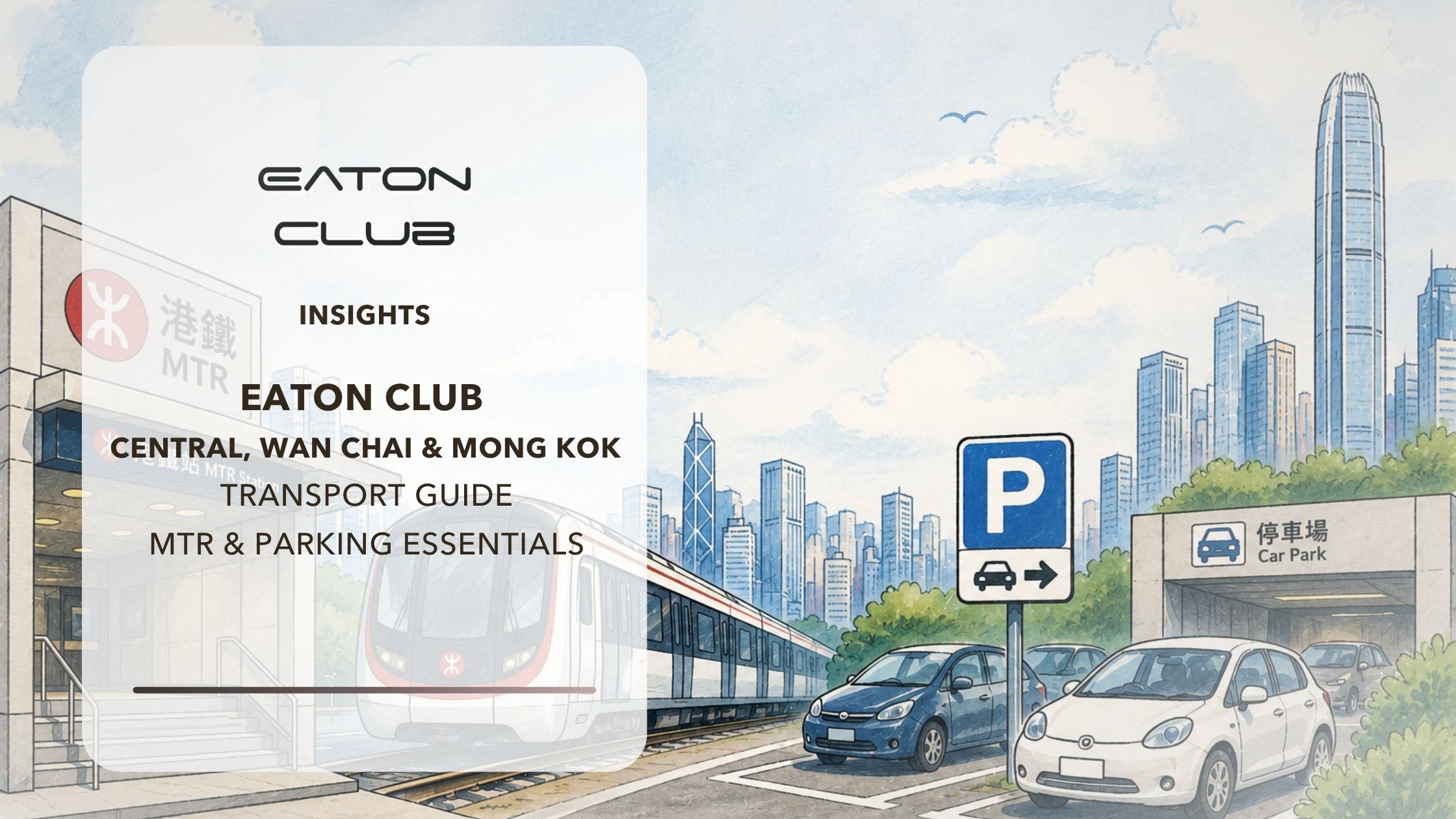 Flexible Office Transit & Parking Guide in Central, Wan Chai, Mong Kok